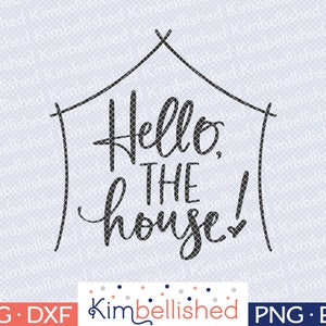 Hello, the House! - Outlander SVG DXF Digital Cut Files