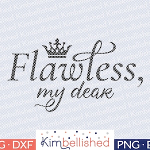 Flawless, My Dear - Bridgerton SVG DXF Digital Cut Files