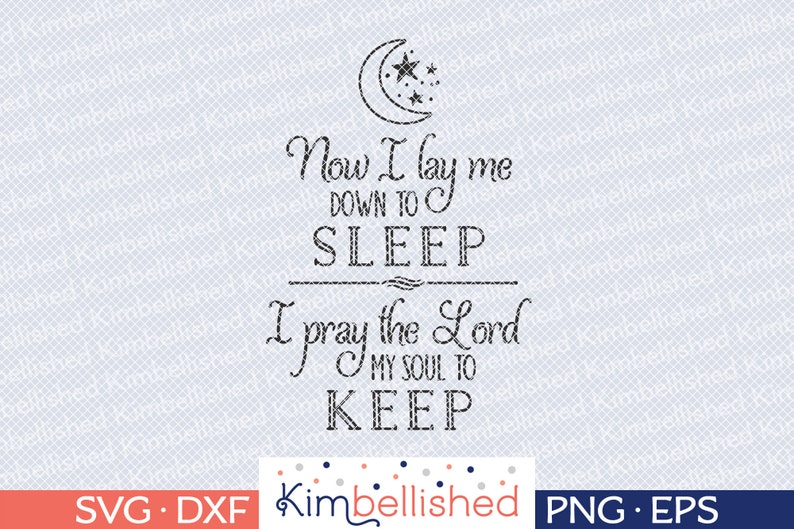 Now I Lay Me Down to Sleep SVG DXF Digital Cut Files | Etsy