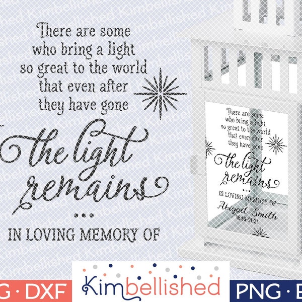 The Light Remains / In Memory of / Memorial Lantern SVG Digital Cut Files