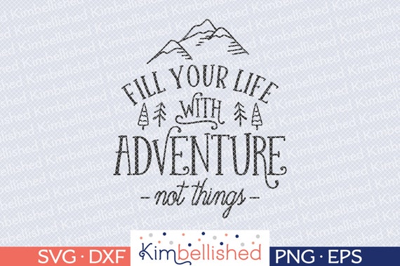 Free Free Life Is An Adventure Svg 169 SVG PNG EPS DXF File