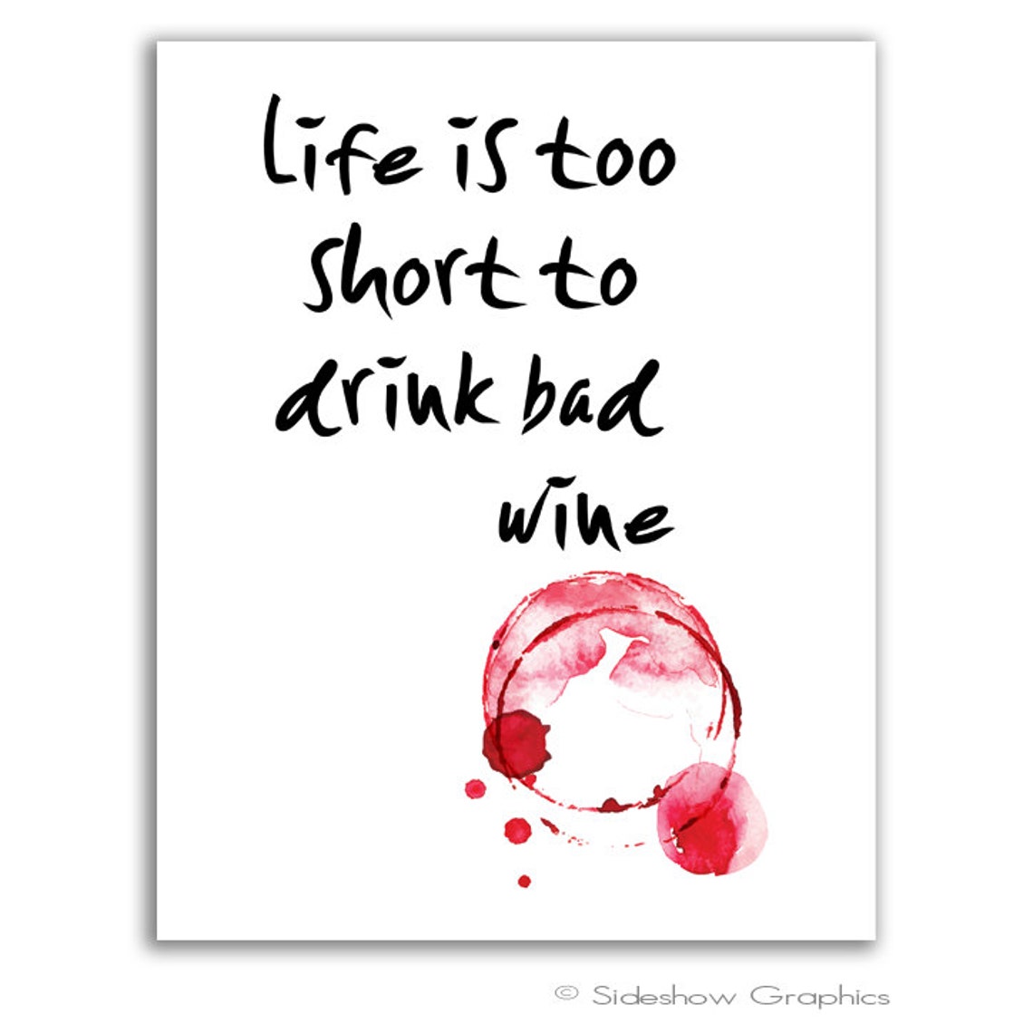 Life is too short to drink bad wine Printable Art Print Etsy