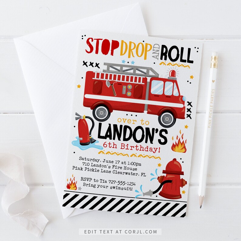 May include: Red and white fire truck birthday party invitation with the text "Stop Drop and Roll" and "Landon's 6th Birthday!"  The invitation includes details for the party, including the date, time, location, and RSVP information.