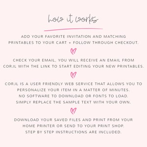 May include: A light pink graphic with the text "how it works" and instructions for using a print service. The steps include adding printables to a cart, checking email, personalizing items, and downloading files. Pink hearts accent the text.