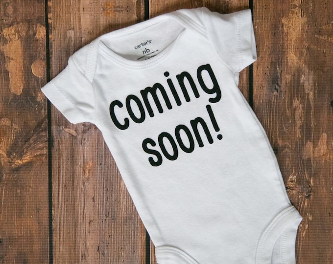 Coming Soon! Baby Anouncement Bodysuit! Coming home outfits! "Coming Soon" birth anouncement. Baby announcement