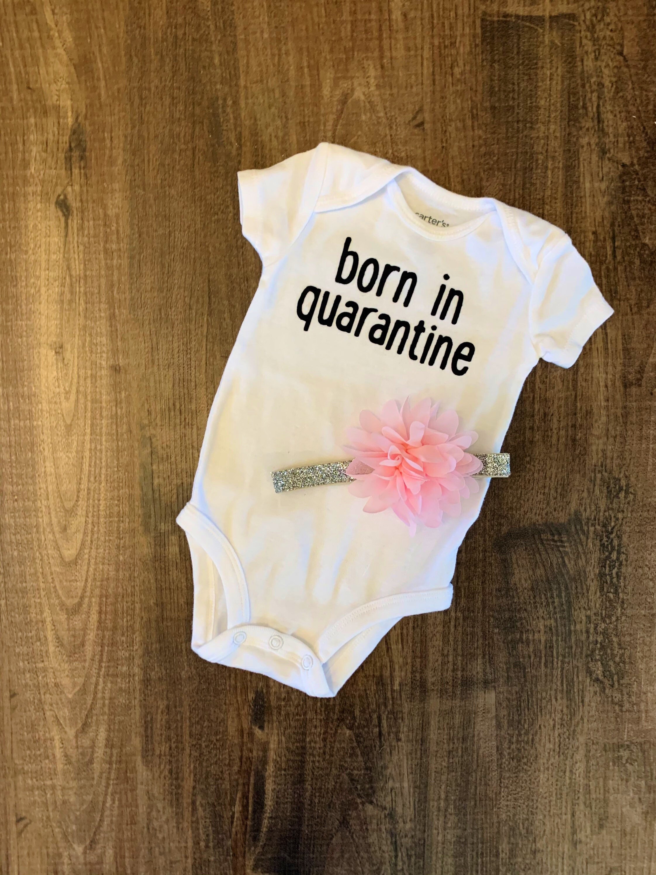born in quarantine onesie