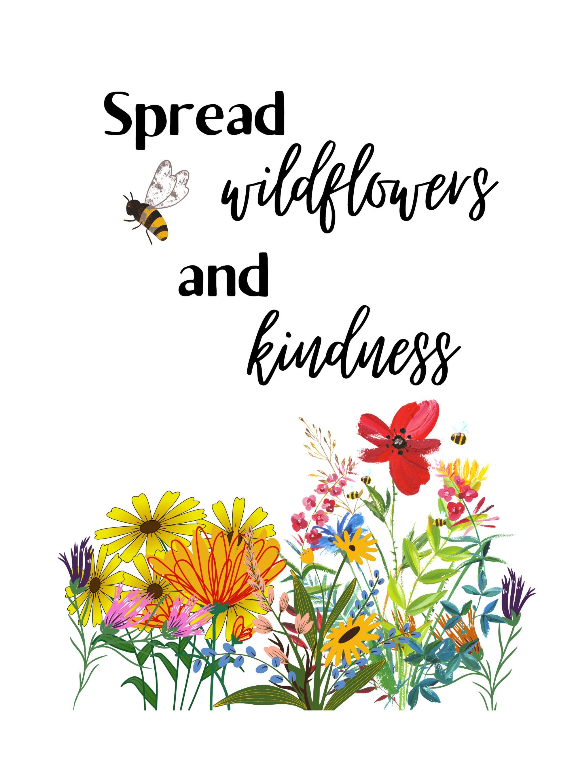 Spread Wildflowers and Kindness Poster Printable Poster Etsy
