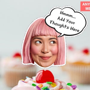 May include: A pink cupcake with a cherry on top and a pink haired woman's head with a thought bubble that says "Hmmm... Add Your Thoughts Here".