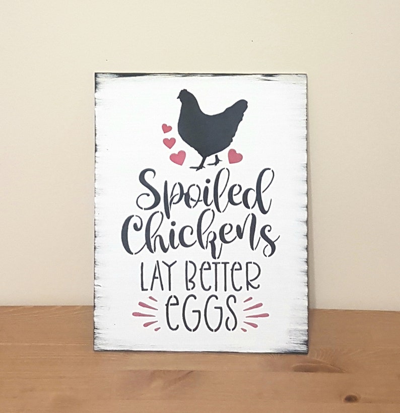 Chicken coop sign farmhouse farm spoiled chickens lay better Etsy