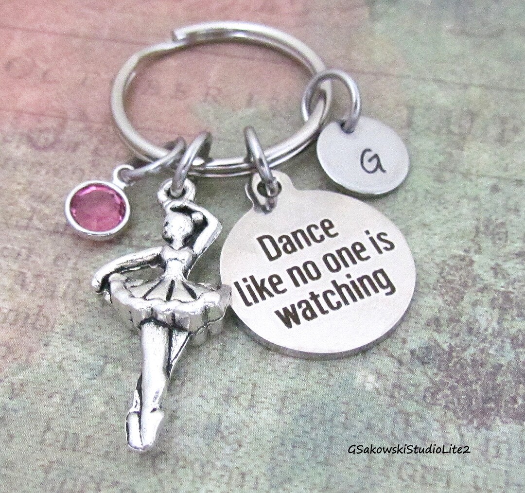 Ballet Key Rings Dance Ballerina Charm Key Ring, Dance Like No One is Watching ...