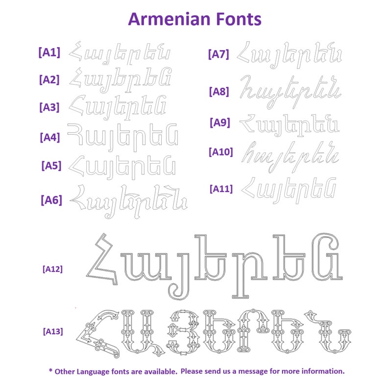 May include: A white background with a purple heading that reads "Armenian Fonts".  Below the heading are 13 different examples of the Armenian alphabet in various styles.  The text "Other Language fonts are available. Please send us a message for more information." is at the bottom of the image.