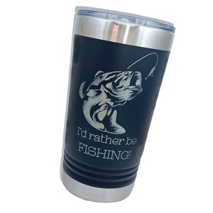 Bass Tumbler, personalize with name or message, dad gift, custom engraved coffee mug, bass fishman travel cup, father, I&#39;d rather be fishing