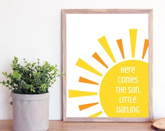 INSTANT DOWNLOAD, Here Comes The Sun Printable, Here Comes The Sun Nursery Print, The Beatles Print, Yellow Sun (8x10)