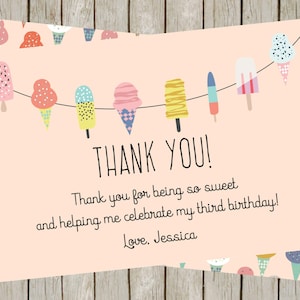 May include: A pink thank you card with a colorful ice cream garland and the text "THANK YOU! Thank you for being so sweet and helping me celebrate my third birthday! Love. Jessica."