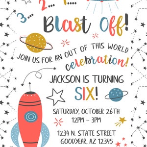 May include: A white invitation with a space theme. It features a red rocket, planets, stars, and the words "Blast Off!" and "Jackson is turning SIX!" The invitation includes event details.