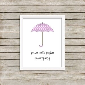 Practically Perfect In Every Way, Mary Poppins Quote, Purple Umbrella, Baby Girl Nursery Print, Mary Poppins Quote, Purple Umbrella (8x10)