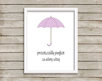 Practically Perfect In Every Way, Mary Poppins Quote, Purple Umbrella, Baby Girl Nursery Print, Mary Poppins Quote, Purple Umbrella (8x10)