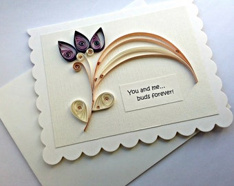 handmade paper quilled friendship greeting card –  for a special friend