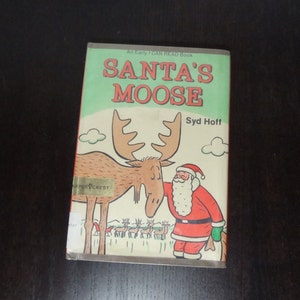 Santa&#39;s Moose, Written and Illustrated by Syd Hoff - First Edition - Copyright 1979 - Vintage Children&#39;s Hardcover Book