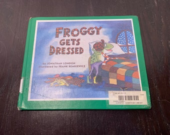 Froggy Gets Dressed by Jonathan London, Copyright 1992 - Old