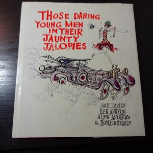 Those Daring Young Men In Their Jaunty Jalopies, by Jack Davies Copyright 1969 First Edition - Vintage Hardcover Book