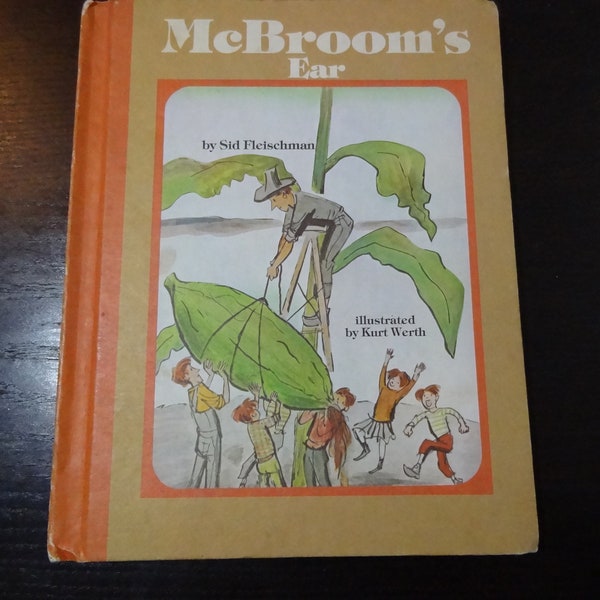 McBroom's Ear by Sid Fleischmann, illustrated by Kurt Werth, Copyright 1969 - Weekly Reader Book Club - Vintage Children's Hardcover Book