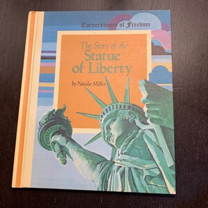 The Story of the Statue of Liberty by Natalie Miller Cornerstones of Freedom Series - Weekly Reader Books - Vintage Hardcover School Book