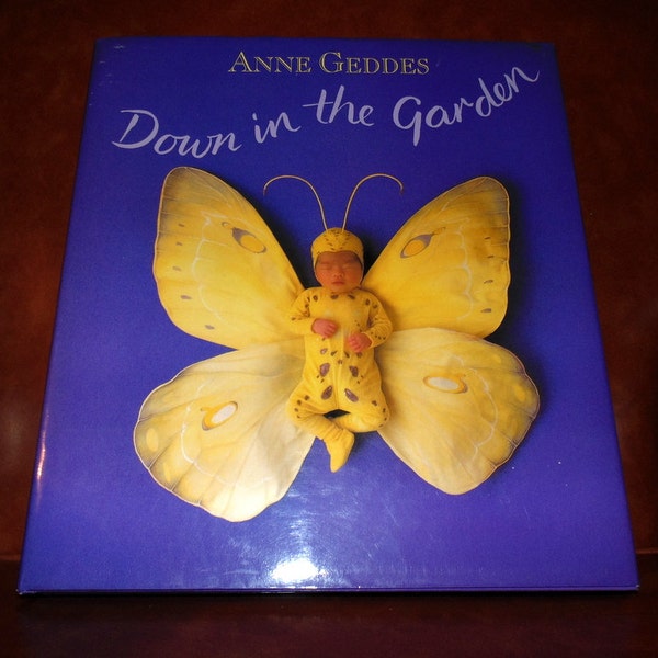 Anne Geddes Down In The Garden Delightful Book Photographic Art Book
