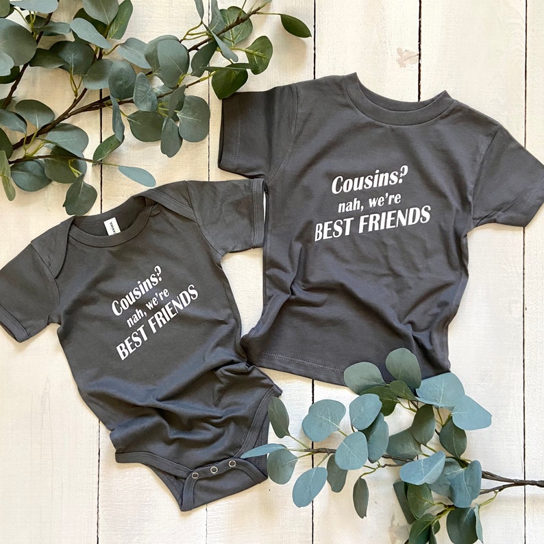 Cousins Matching Cousin Shirts Nah We\u2019re Best Friends **Free Shipping