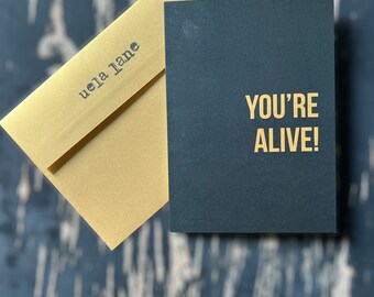 5x7 Greeting Card - 'you're alive!'