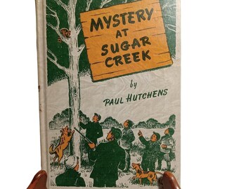 Mystery at Sugar Creek Paul Hutchens 1956 Eerdmans HB 7th YA Fiction Vintage