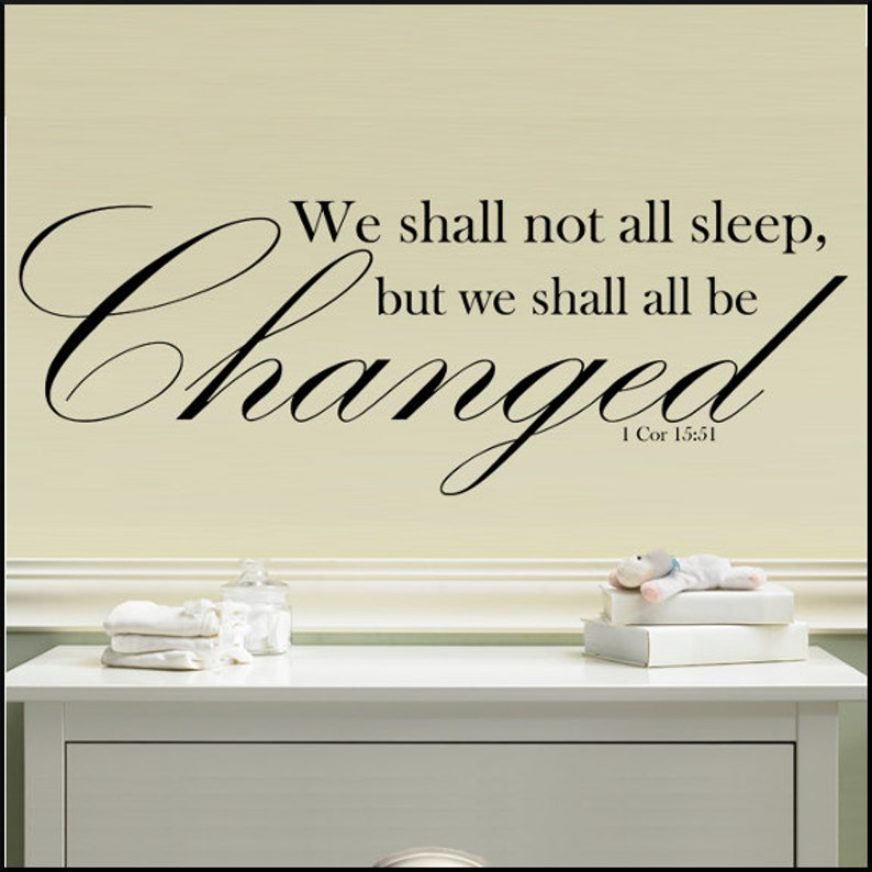 Church Nursery Wall Decor Ideas We Shall Not All Sleep But Be Changed 1 Cor 15 51 - Church Wall Decor Ideas Church Nursery Wall Decor Ideas We Shall Not All Sleep But Be Changed 1 Cor 15 51 - Church Wall Decor Ideas