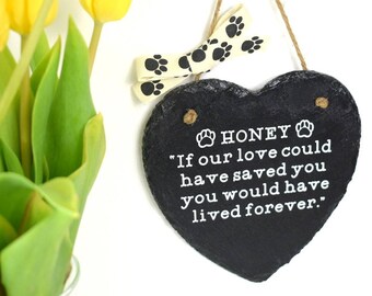 Pet loss gift dog pet memorial ornament "If our love could have saved you" - dog loss gift remembrance slate