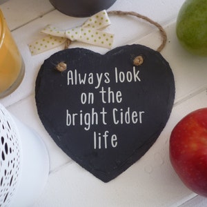 Cider gift cider lover gift Always look on the bright cider life sign funny gift alcohol pun secret santa birthday gift stocking filler image 7