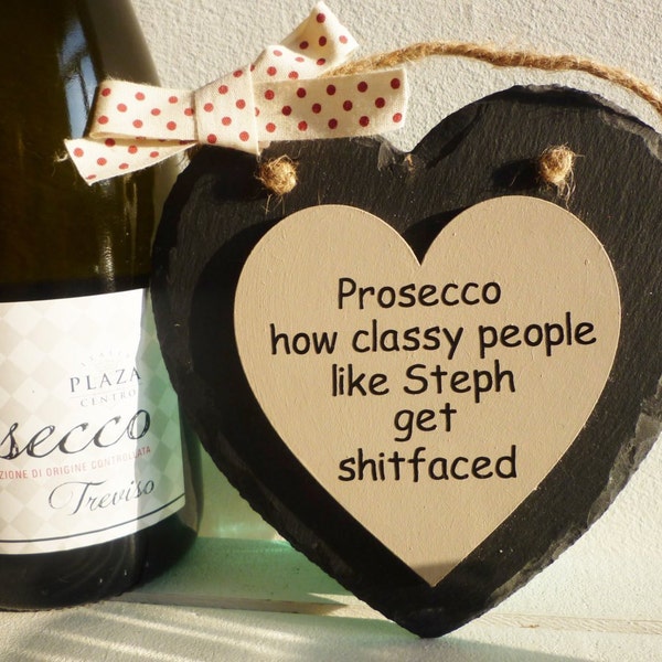 Prosecco gift prosecco sign "how classy people get shitfaced"- wine gifts for women inappropriate gift funny birthday christmas gift for her