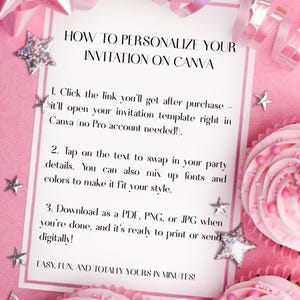 May include: A pink and white invitation design with text that reads "HOW TO PERSONALIZE YOUR INVITATION ON CANVA." The image includes instructions on how to edit the invitation template. The image is decorated with star-shaped confetti and cupcakes.