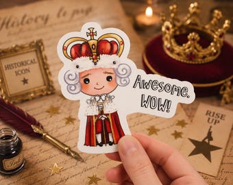 Hamilton King Waterproof Vinyl Sticker - READY TO SHIP.  Funny Stickers. Cute Stickers.