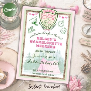 May include: A pink and green invitation for a bachelorette weekend, with the text "Kelsey's Bachelorette Weekend" and "Camp Bach". The invitation includes a tent graphic and the date June 13-15, 2025, with the location Lake Tahoe, CA.