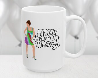 Tazza Per 30° Compleanno Donna – Thirty Flirty And Thriving, Regalo Divertente Per Trent’Anni - 4