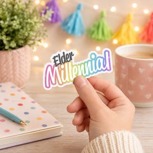 Elder Millennial Sticker. Millennial Sticker. 90s Nostalgia Sticker. Funny Sticker. Rainbow Sticker.