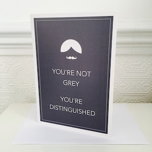 YOU'RE DISTINGUISHED Greetings Card