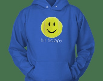 Hit Happy Tennis Hoodie Sweatshirt (Unisex)