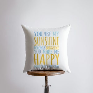 You are my Sunshine My Sunshine | Pillow Cover | My Only Sunshine | Nursery Decor | Love Gift | Home Decor | Throw Pillow | Room Decor