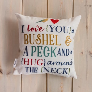 Bushel and a Peck | Pillow Cover | Home Decor | Throw Pillow | Grandmother Gift | Mom Gift | Personalized Gift | Gift for Mom | Room Decor