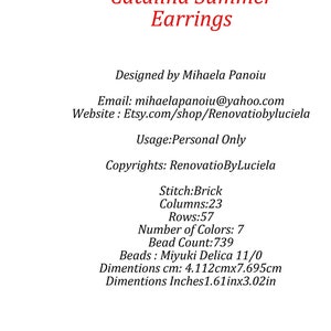 Puede incluir: Aretes Catalina Summer, dise&ntilde;ados por Mihaela Panoiu. Aretes de punto de ladrillo con 23 columnas, 57 filas y 739 cuentas. Los aretes miden 4.11 pulgadas por 3.02 pulgadas.