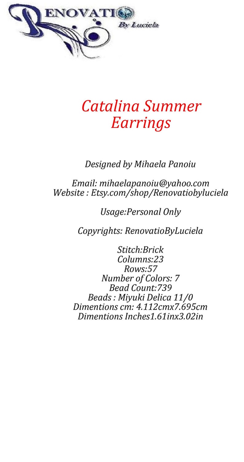 Puede incluir: Aretes Catalina Summer, dise&ntilde;ados por Mihaela Panoiu. Aretes de punto de ladrillo con 23 columnas, 57 filas y 739 cuentas. Los aretes miden 4.11 pulgadas por 3.02 pulgadas.