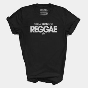 Thank God For Reggae Unisex Tshirt | Unisex Reggae Tshirt | Jamaican Reggae Shirt