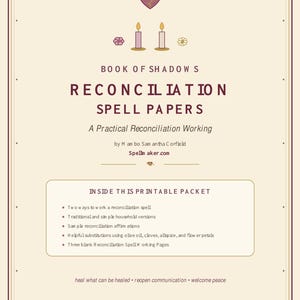 Peut inclure: Un document imprimable couleur crème intitulé Book of Shadows Reconciliation Spell Papers par Mambo Samantha Corfield. Il présente une icône de cœur brisé, deux bougies et une liste de contenu incluant des méthodes de sortilèges et des pages de travail.