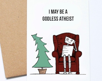 Atheist Holiday Card, Winter Solstice Card, Humanist Christmas, Eat Drink Be Merry, Alternative Xmas Card,  Funny Robot Holiday Card