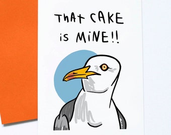 Funny Birthday Card, For Friend, Cheeky Seagull, Birthday Cake